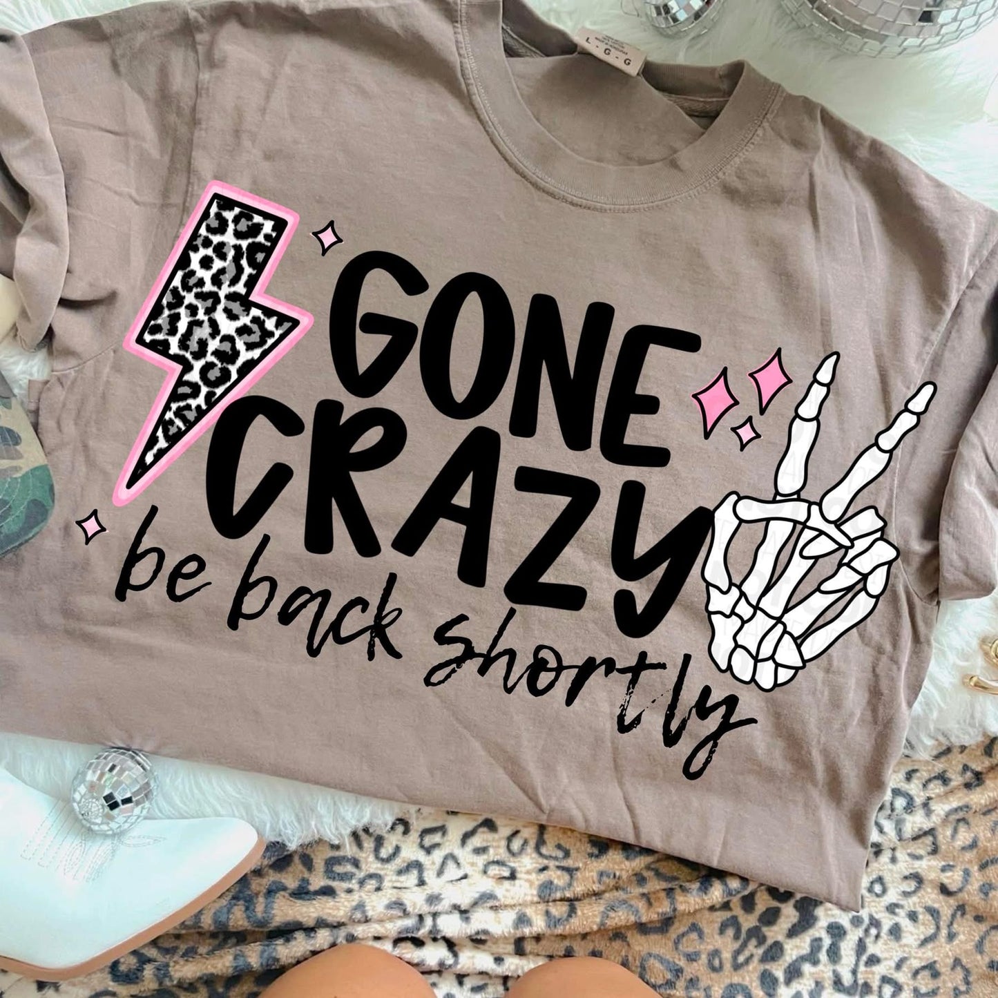 Gone Crazy Be Back Shortly PNG