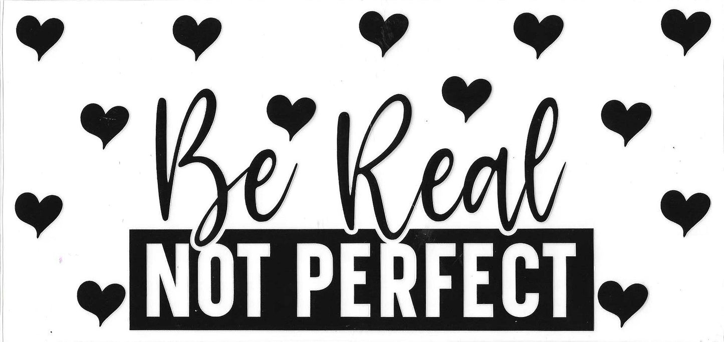 Be Real Not Perfect Wrap 747