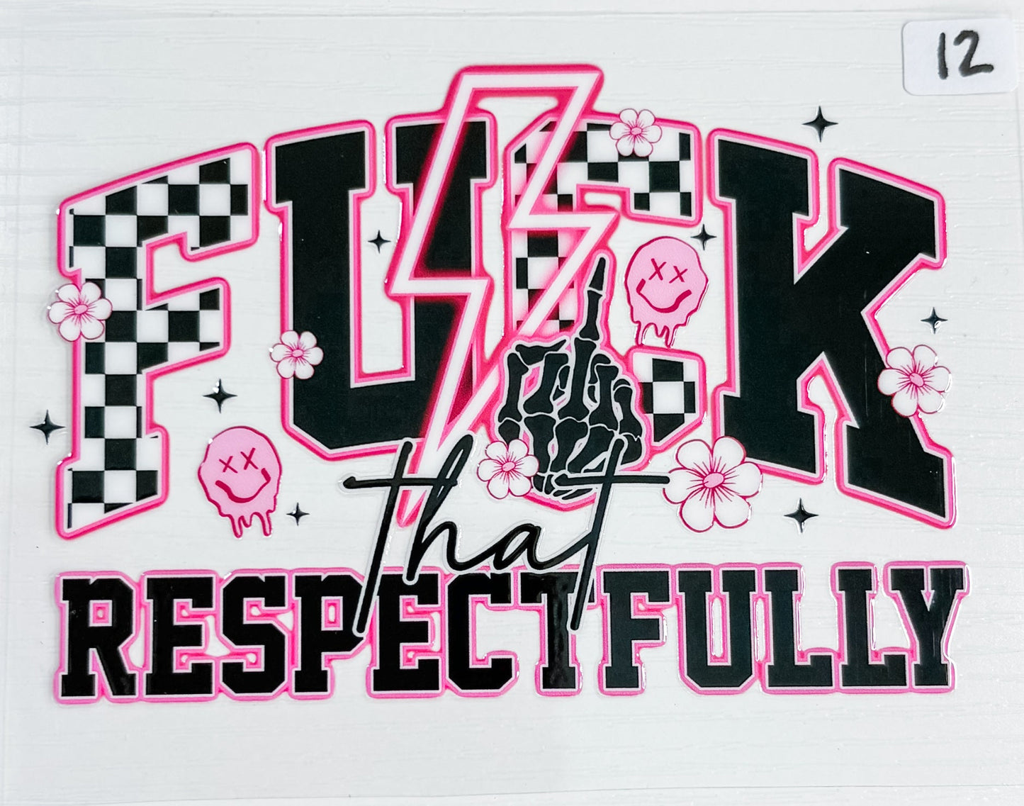 F That Respectfully Decal 12