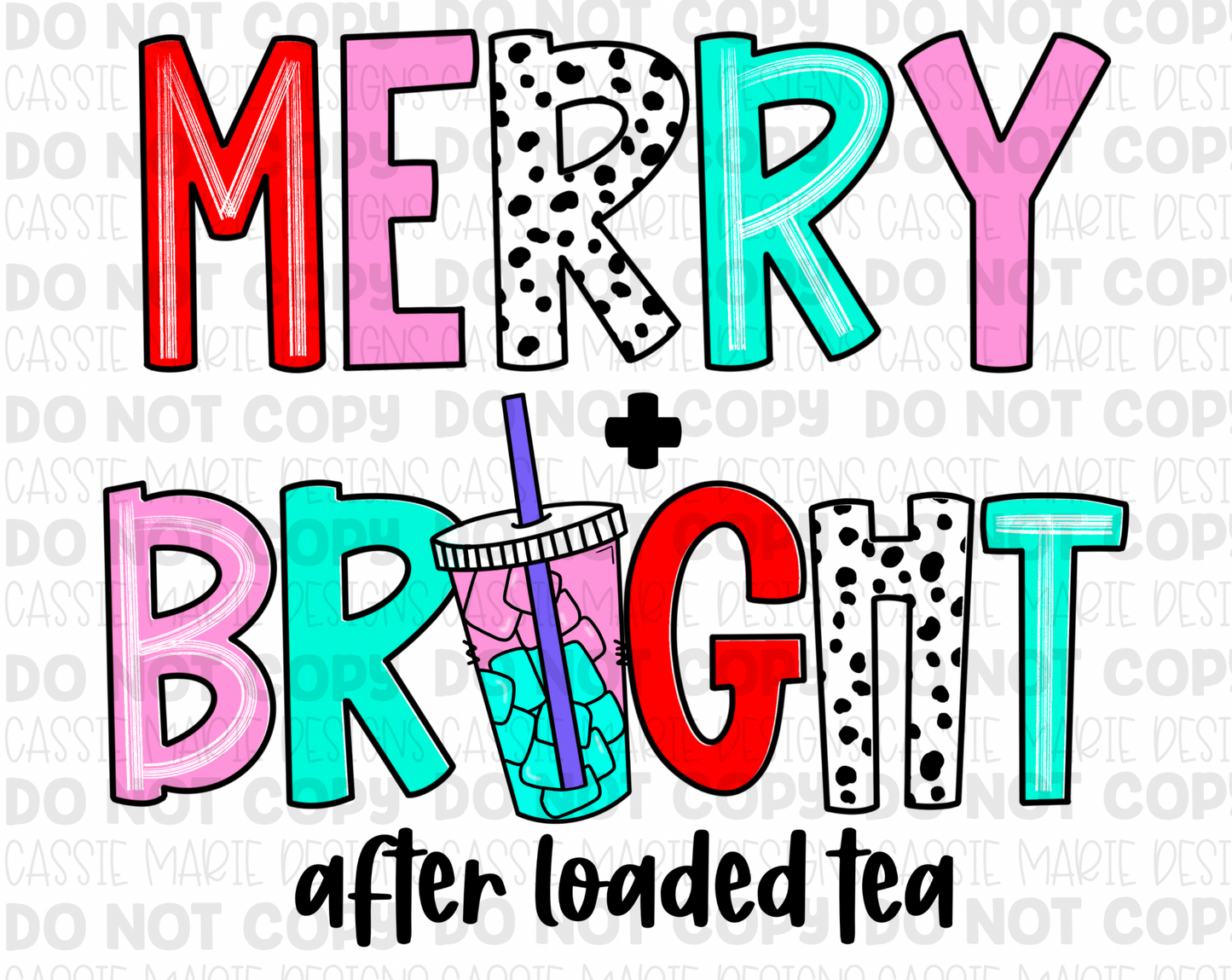 Merry + Bright After Loaded Tea Png