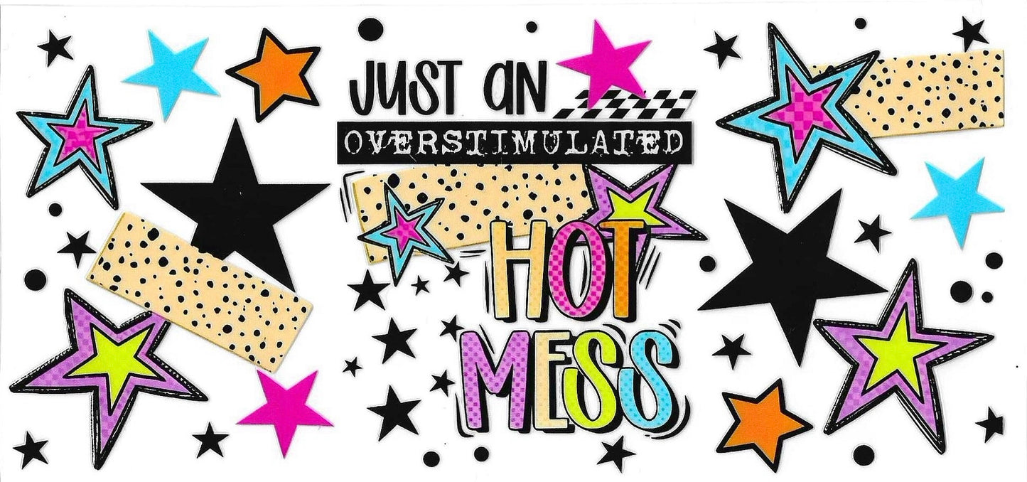 Overstimulated Hot Mess Wrap 652