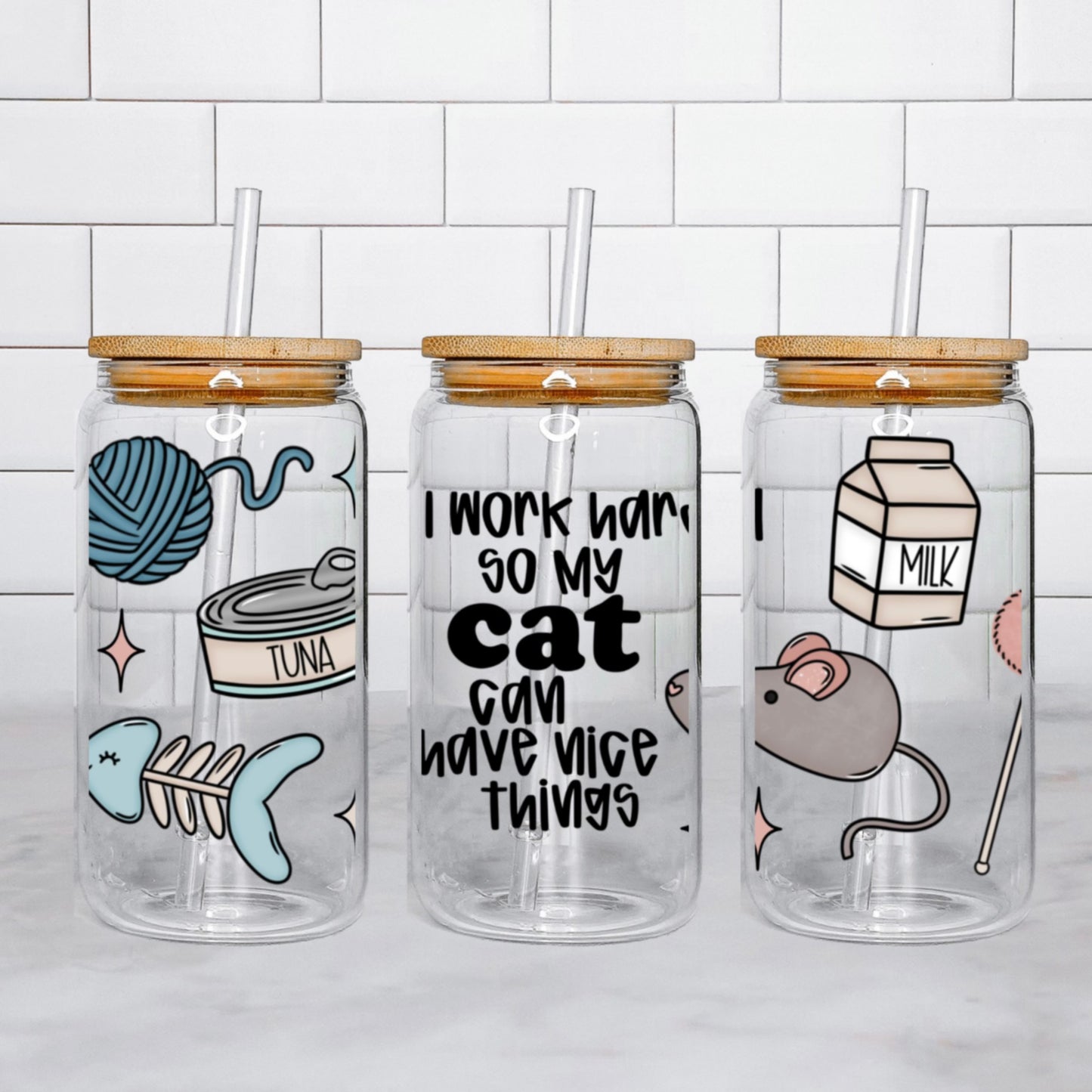 I Work Hard So My Cat Can Have Nice Things 16oz Wrap PNG