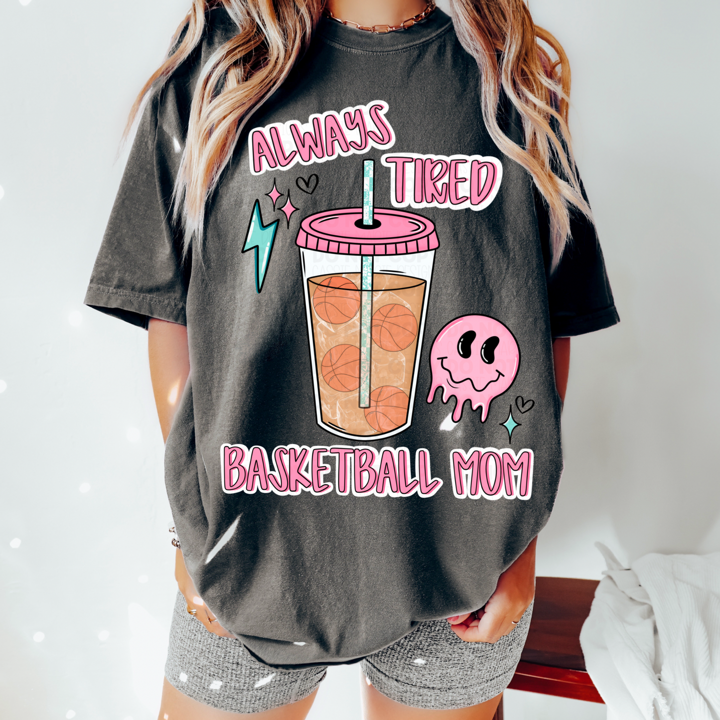 Always Tired Basketball Mom PNG