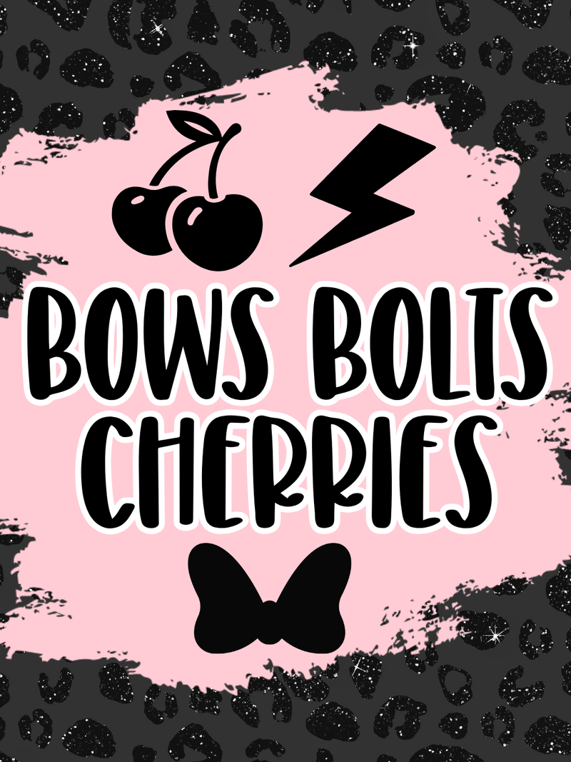 Bows/Bolts/Cherries