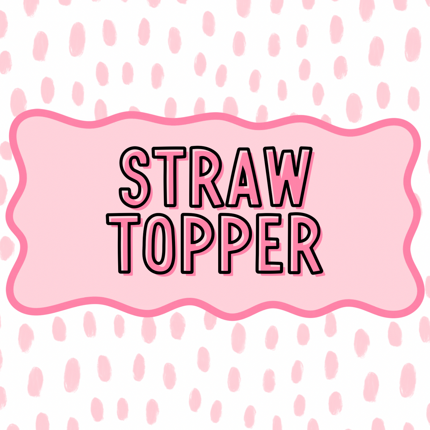 3D Straw Topper