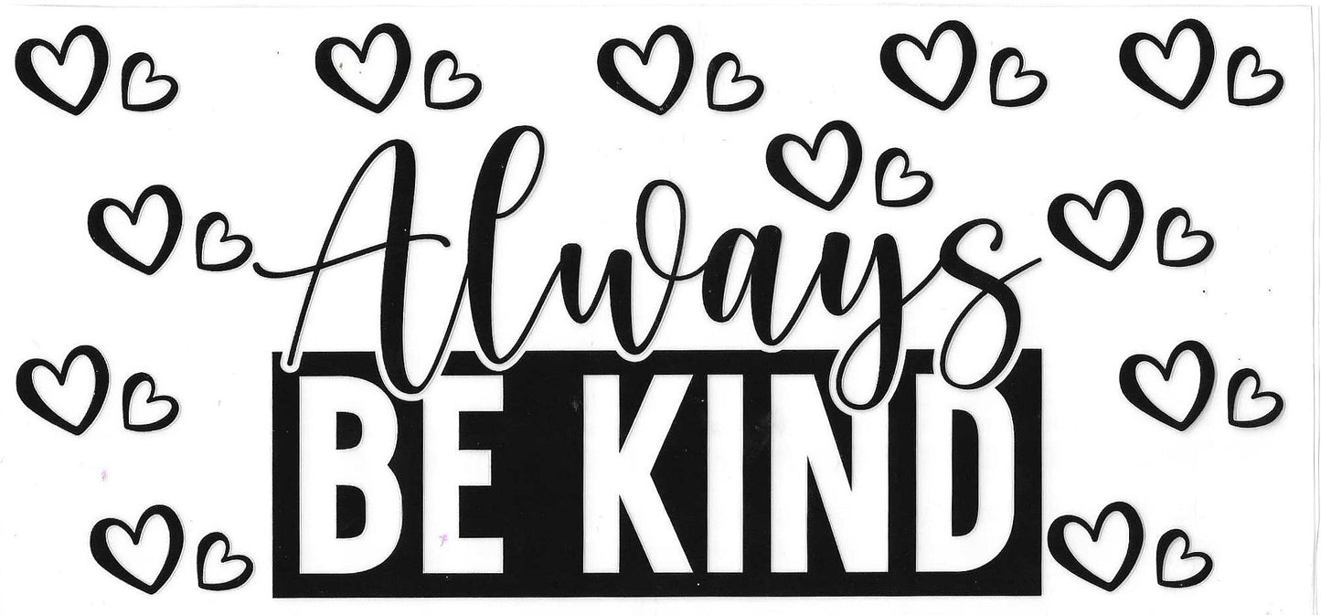 Always Be Kind Wrap 746