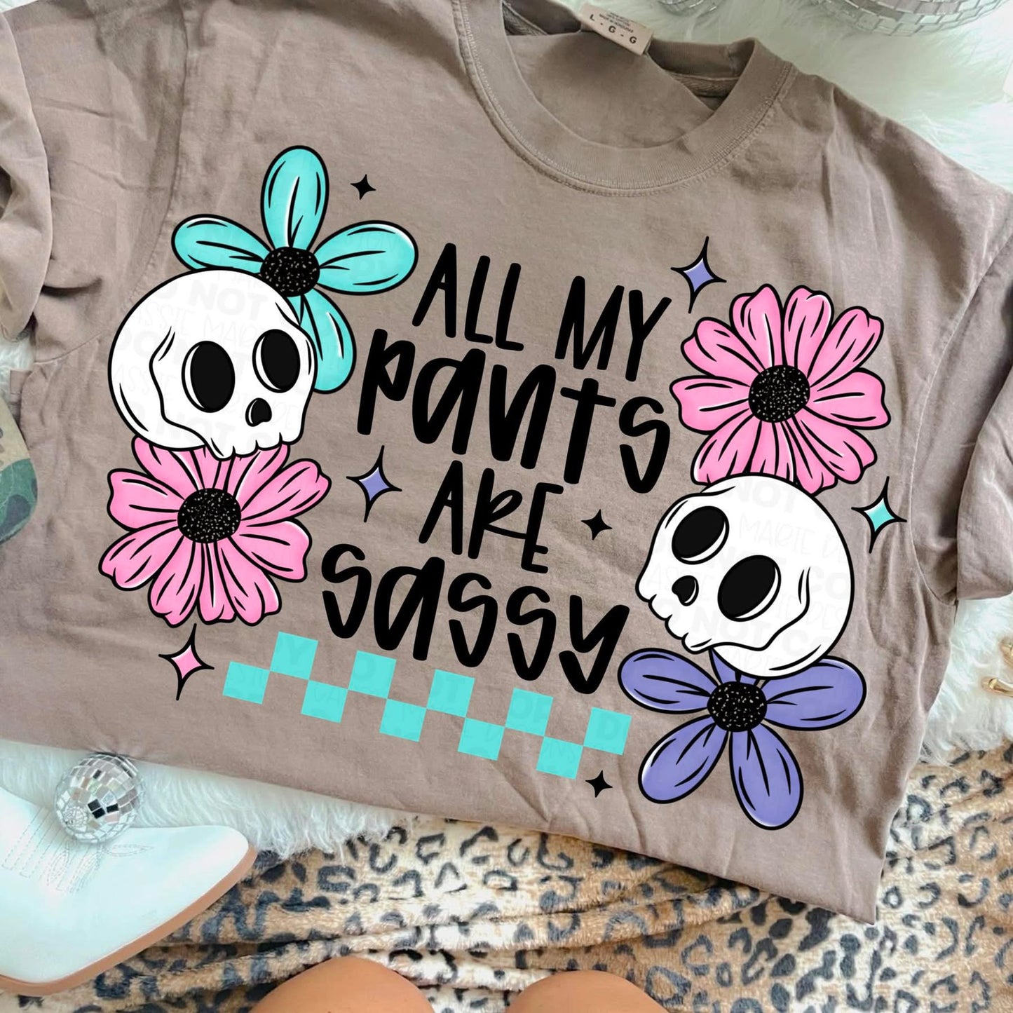 All My Pants Are Sassy PNG