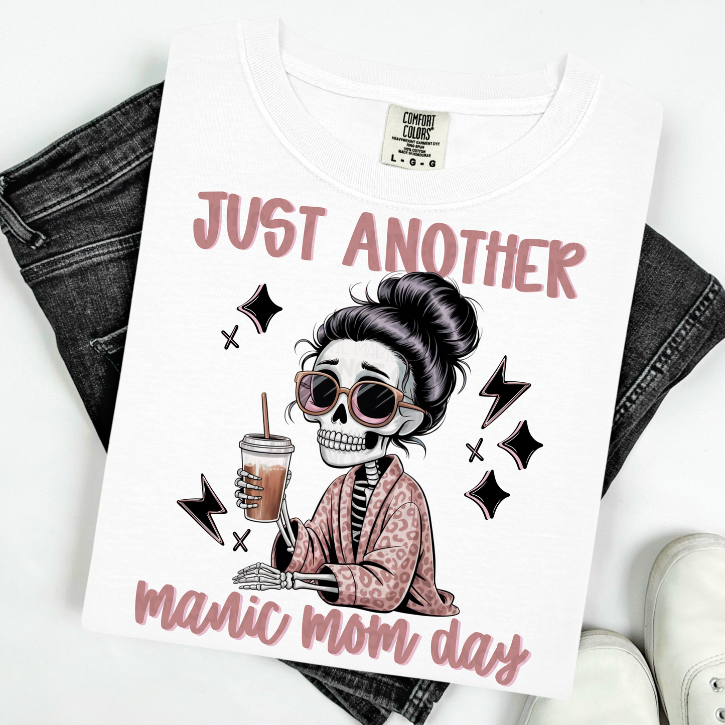 Just Another Manic Mom Day PNG