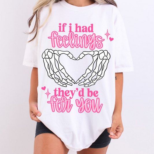If I Had Feelings They’d Be For You PNG