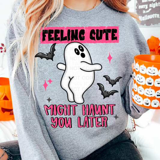 Feeling Cute Might Haunt You Later PNG