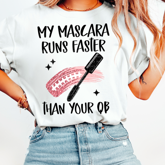 My Mascara Runs Faster Than Your QB PNGs