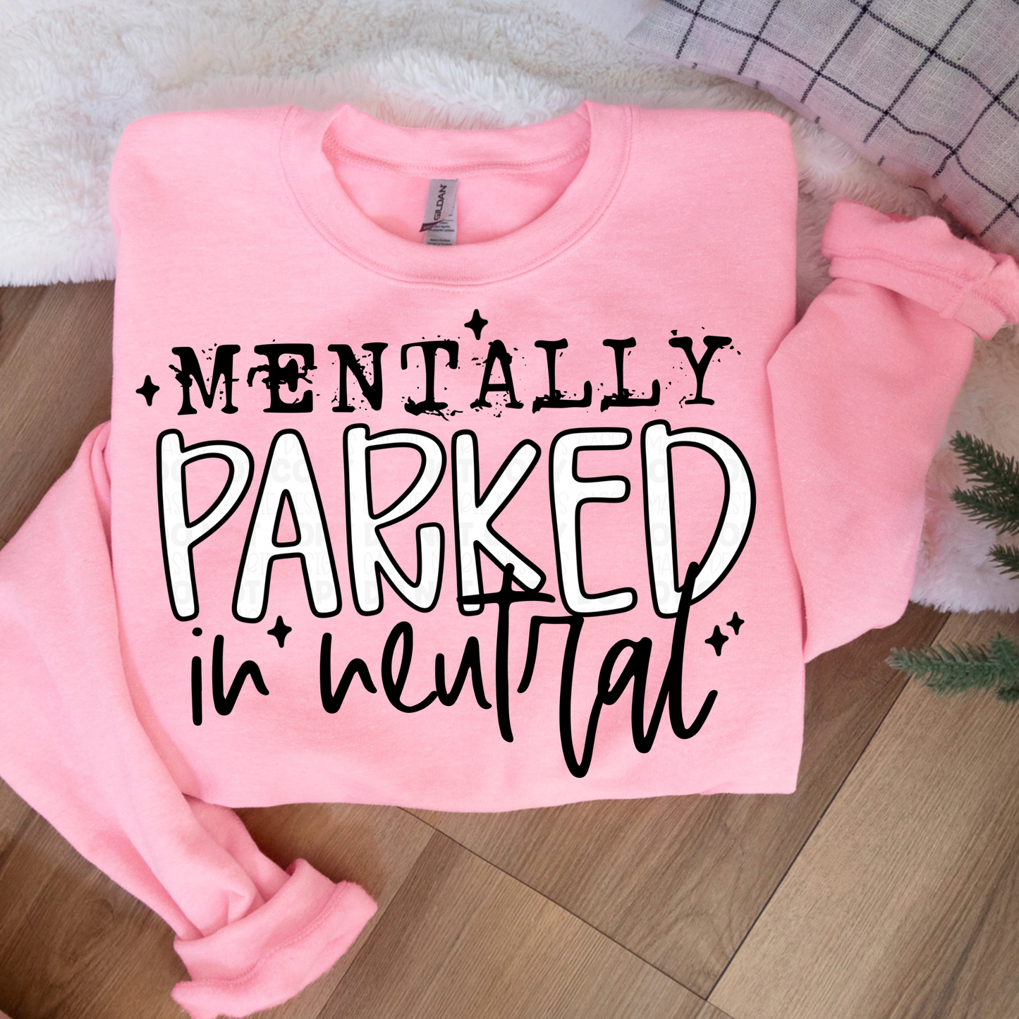 Mentally Parked In Neutral PNG