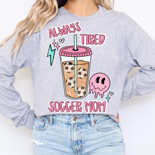 Always Tired Soccer Mom PNG