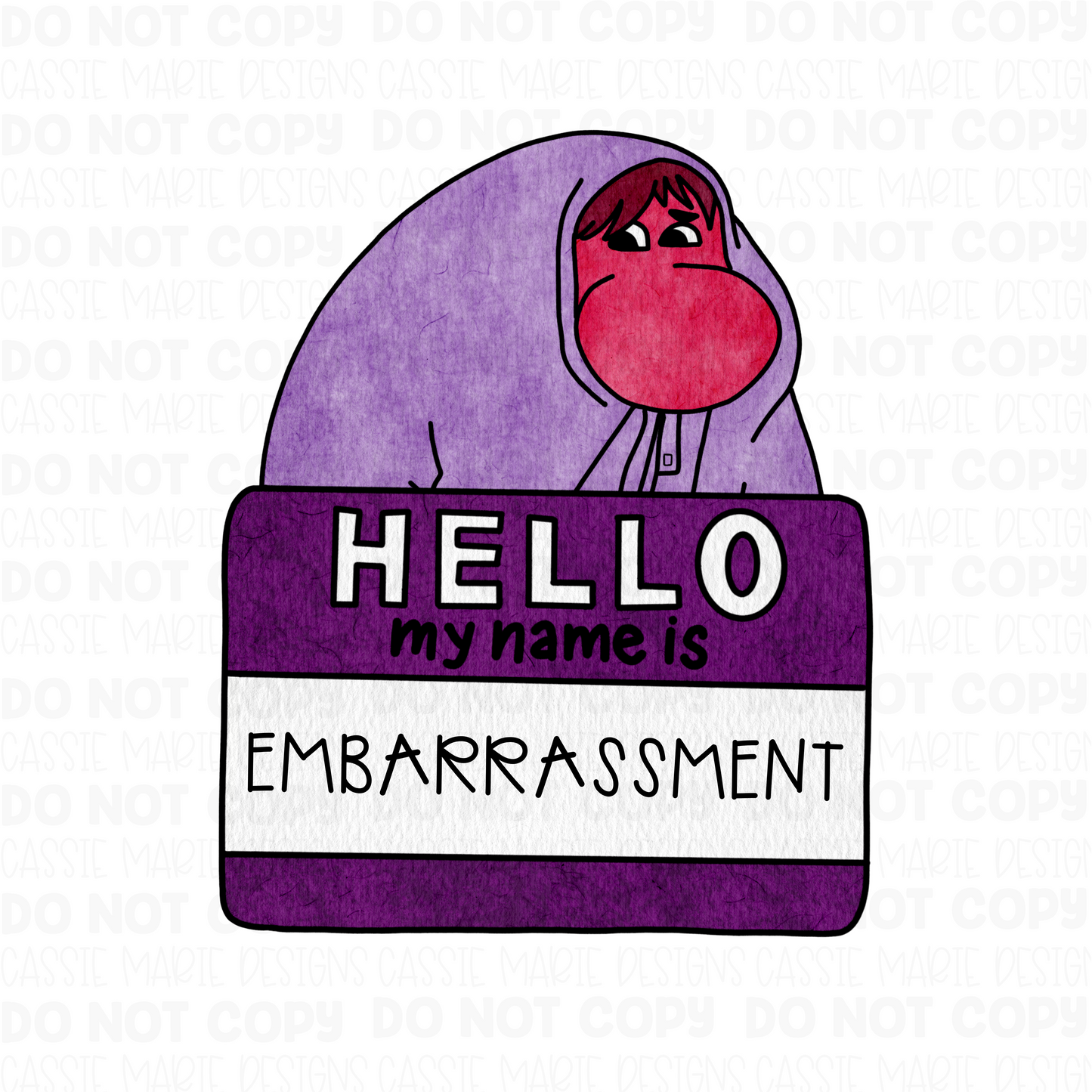 Hello my name is embarassment