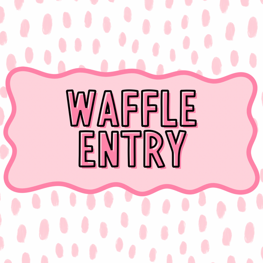 Waffle Entry
