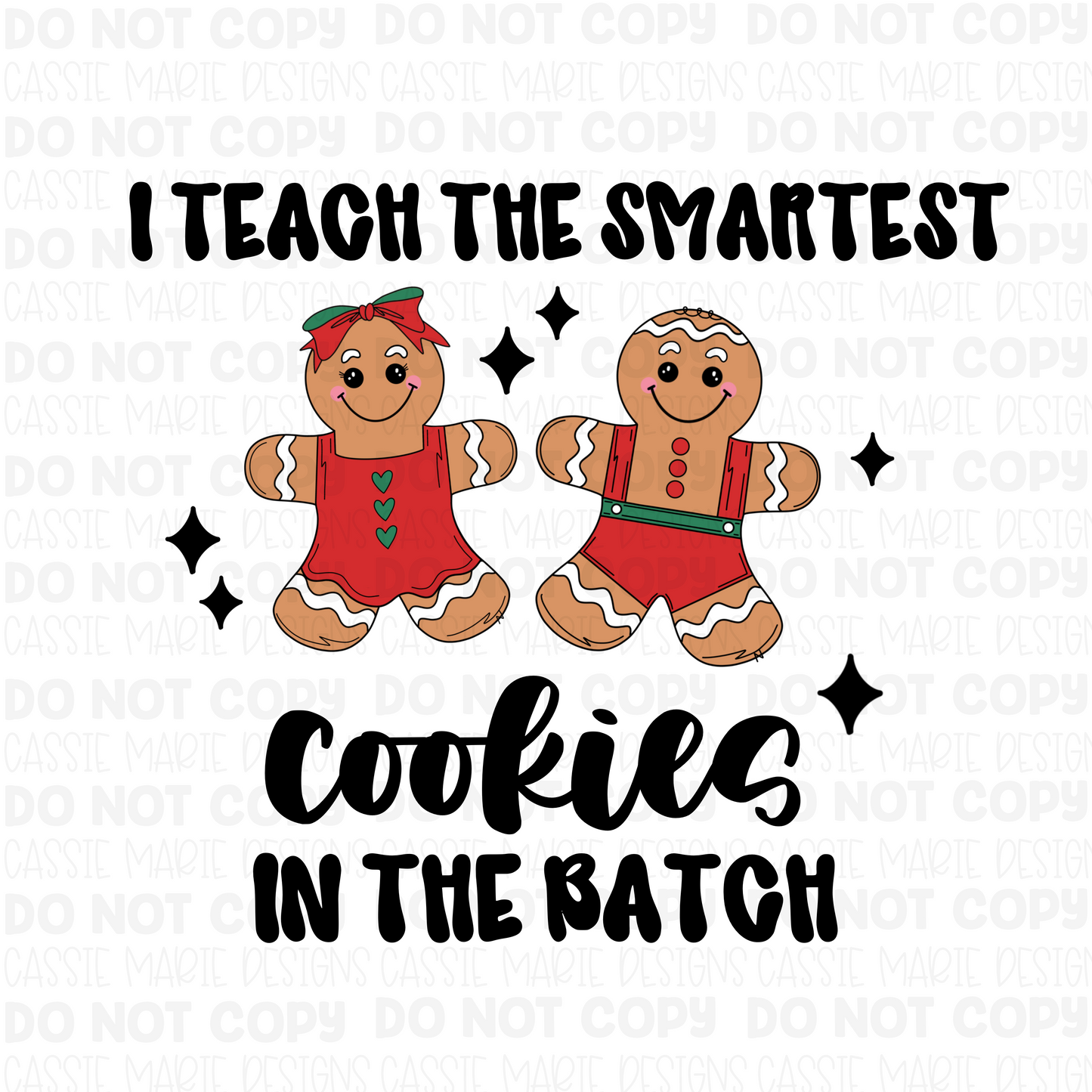 I teach the smartest cookies in the batch png | Teacher christmas png